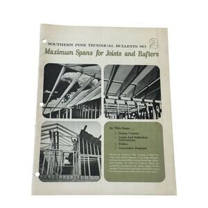 Vintage Southern Pine Technical Bulletin No 2 Maximum Spans Joists Rafters